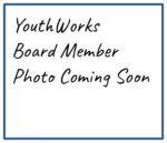 Annette Anaya, ¡YouthWorks! Board Vice President